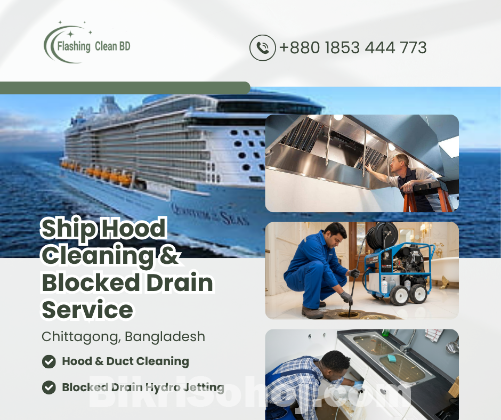 Ship Hood & Drain Cleaning Chittagong | Flashing BD
